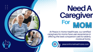 Need a caregiver for mom