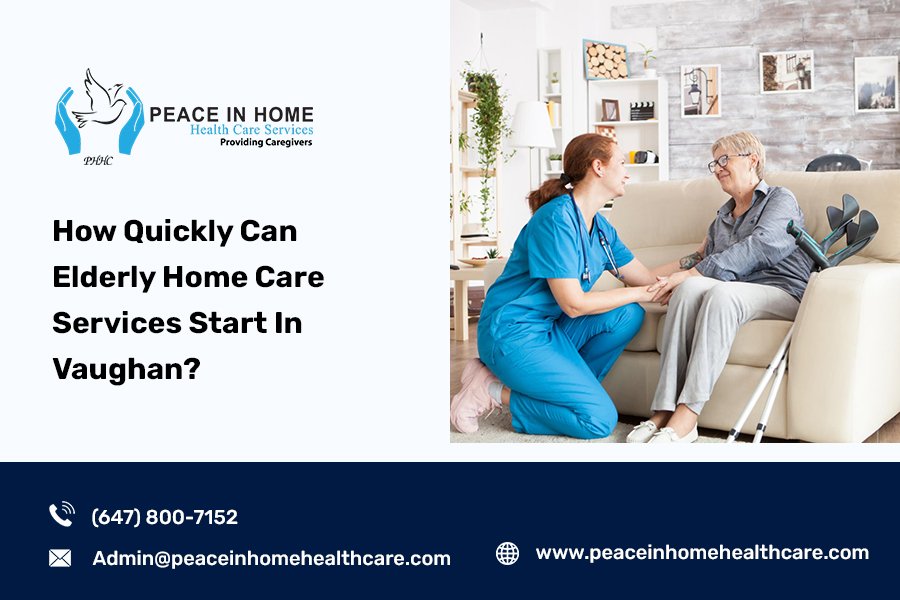 How Quickly Can Elderly Home Care Services Start In Vaughan
